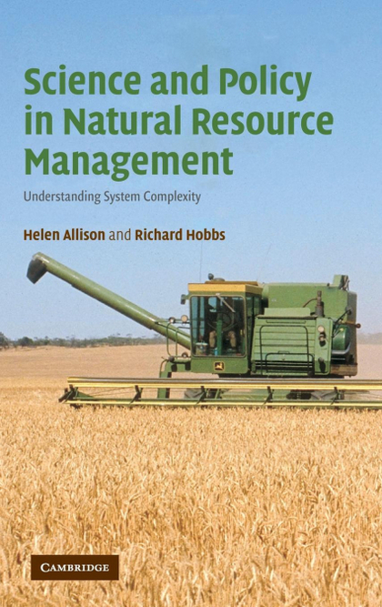 SCIENCE AND POLICY IN NATURAL RESOURCE MANAGEMENT