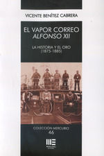 VAPOR CORREO ALFONSO XII. LA HISTORIA Y EL ORO (1875-1885).