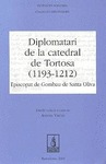 DIPLOMATARI DE LA CATEDRAL DE TORTOSA (1193-1212). EPISCOPAT DE GOMBAU DE SANTA