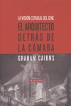 EL ARQUITECTO DETRÁS DE LA CÁMARA: LA VISIÓN ESPACIAL DEL CINE
