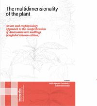 THE MULTIDIMENSIONALITY OF THE PLANT