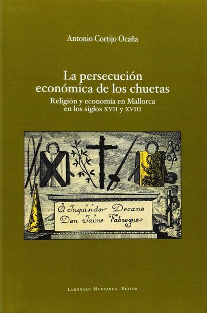 LA PERSECUCIÓN ECONÓMICA DE LOS CHUETAS