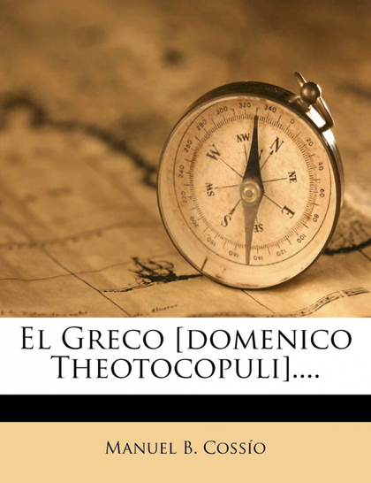 EL GRECO [DOMENICO THEOTOCOPULI]....