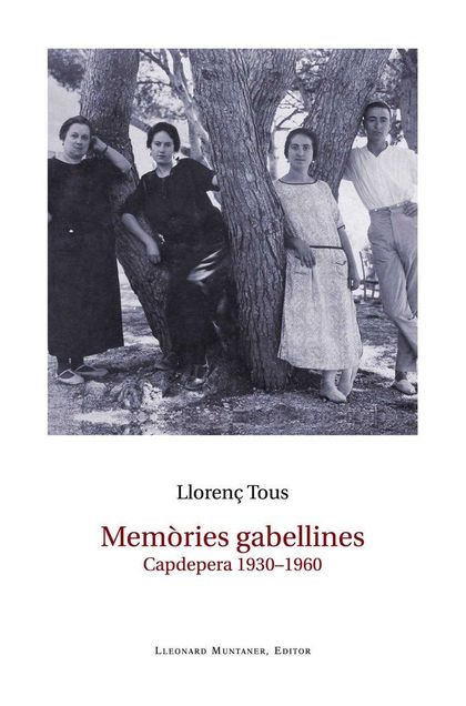MEMÒRIES GABELLINES. CAPDEPERA 1930-1950