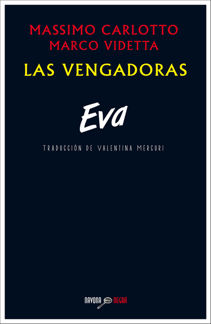 LAS VENGADORAS. EVA.