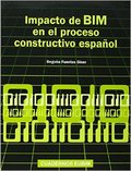 IMPACTO DE BIM EN EL PROCESO CONSTRUCTIVO ESPAÑOL
