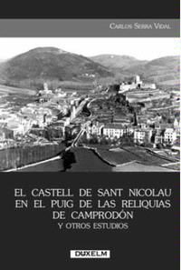 EL CASTELL DE SANT NICOLAU EN EL PUIG DE LAS RELIQUIAS DE CAMPRODÓN