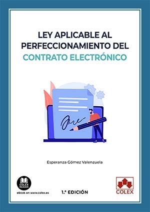LEY APLICABLE AL PERFECCIONAMIENTO DEL CONTRATO ELECTRÓNICO.