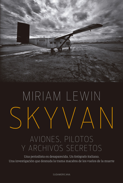 Skyvan. Aviones, pilotos y archivos secretos