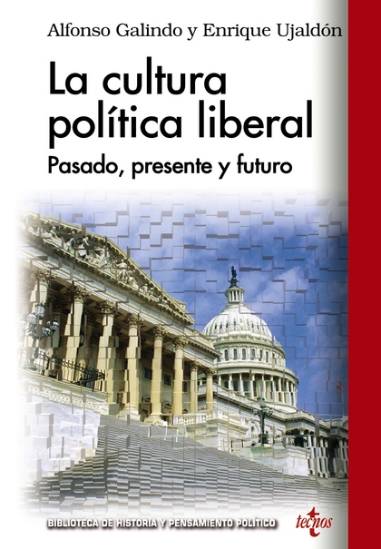 LA CULTURA POLÍTICA LIBERAL : PASADO, PRESENTE Y FUTURO