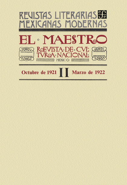 El Maestro. Revista de cultura nacional II, octubre de 1921 a marzo de 1922