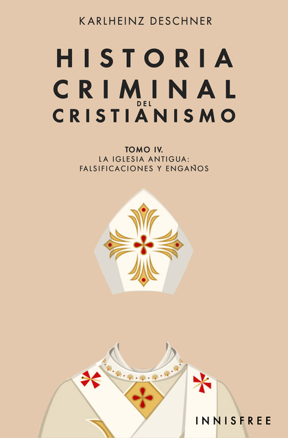 HISTORIA CRIMINAL DEL CRISTIANISMO TOMO IV