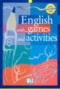 ENGLISH WITH GAMES AND ACTIVITIES 2