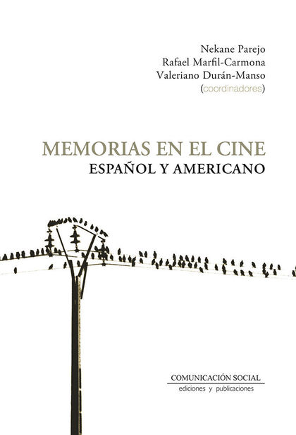 MEMORIAS EN EL CINES ESPAÑOL Y AMERICANO