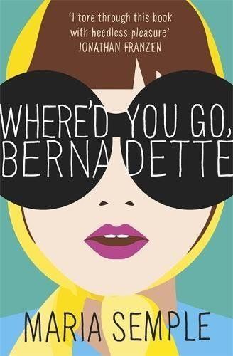 WHERED YOU GO BERNADETTE