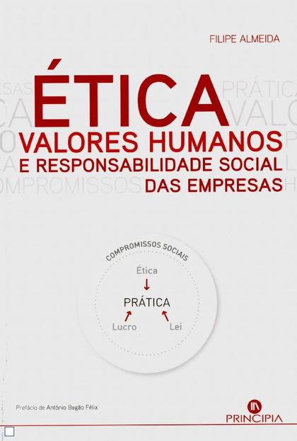 Ética, Valores Humanos e Responsabilidade Social das Empresas