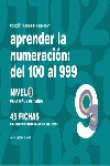 APRENDER LA NUMERACIÓN, DEL 100 AL 999, NIVEL 9, 7 AÑOS