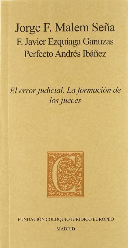 EL ERROR JUDICIAL : LA FORMACIÓN DE LOS JUECES