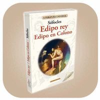 EDIPO REY ; EDIPO EN COLONO