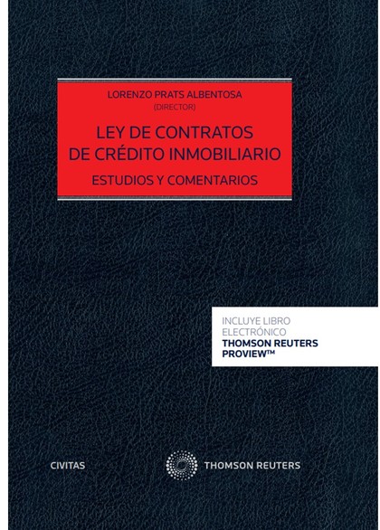 LEY DE CONTRATOS DE CRÉDITO INMOBILIARIO. ESTUDIOS Y COMENTARIOS (PAPEL + E-BOOK