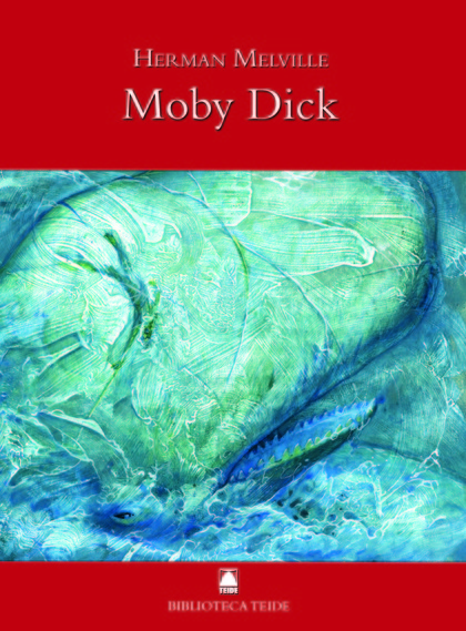 BIBLIOTECA TEIDE 030 - MOBY DICK -HERMAN MELVILLE-