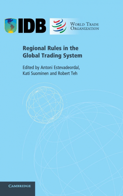 REGIONAL RULES IN THE GLOBAL TRADING SYSTEM