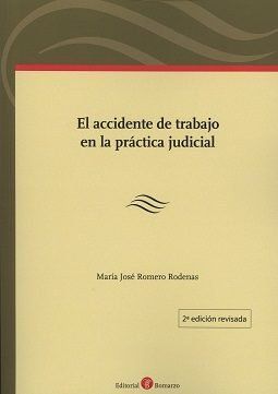 EL ACCIDENTE DE TRABAJO EN LA PRÁCTICA JUDICIAL