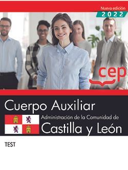 CUERPO AUXILIAR. ADMINISTRACIÓN DE LA COMUNIDAD DE CASTILLA Y LEÓN. TEST
