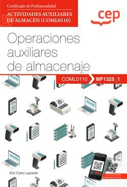 MANUAL. OPERACIONES AUXILIARES DE ALMACENAJE (MF1325_1). CERTIFICADOS DE PROFESI