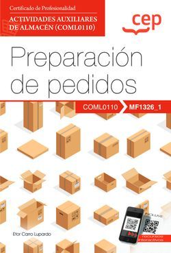 MANUAL. PREPARACIÓN DE PEDIDOS (MF1326_1). CERTIFICADOS DE PROFESIONALIDAD. ACTI