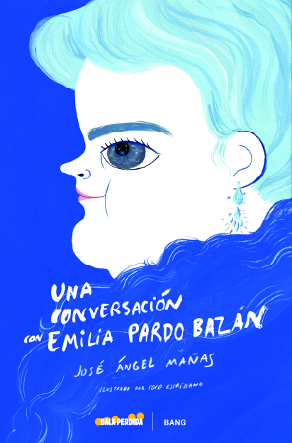 UNA CONVERSACIÓN CON EMILIA PARDO BAZÁN.