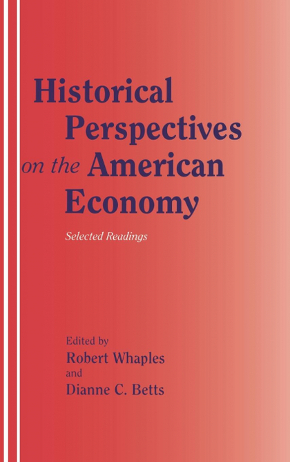 HISTORICAL PERSPECTIVES ON THE AMERICAN ECONOMY