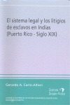 SISTEMA LEGAL Y LOS LITIGIOS DE ESCLAVOS EN INDIAS S XIX