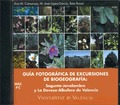GUÍA FOTOGRÁFICA DE EXCURSIONES DE BIOGEOGRAFÍA: SAGUNTO-JAVALAMBRE Y LA DEVESA-