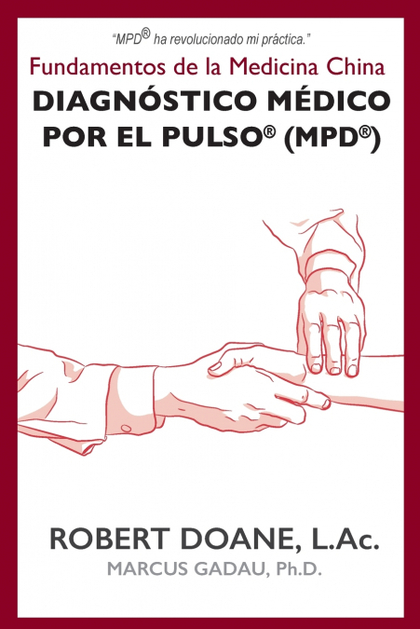 DIAGNÓSTICO MÉDICO POR EL PULSO® (MPD®)