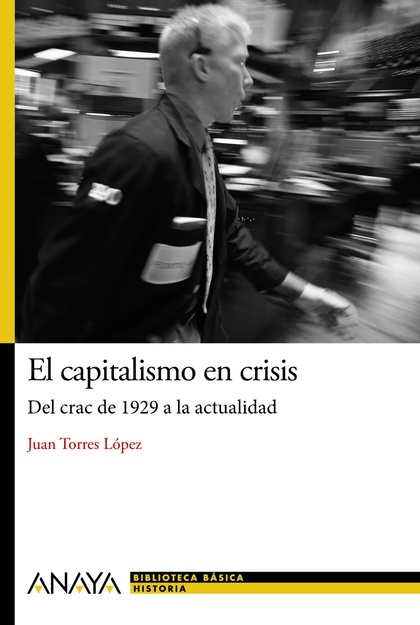 EL CAPITALISMO EN CRISIS: DEL CRAC DE 1929 A LA ACTUALIDAD.