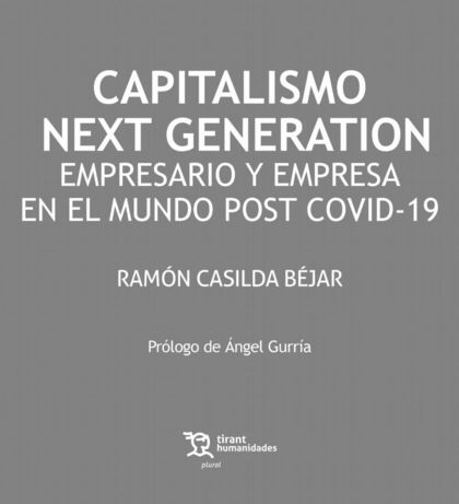CAPITALISMO NEXT GENERATION EMPRESARIO Y EMPRESA EN EL MUNDO POST COVID-19