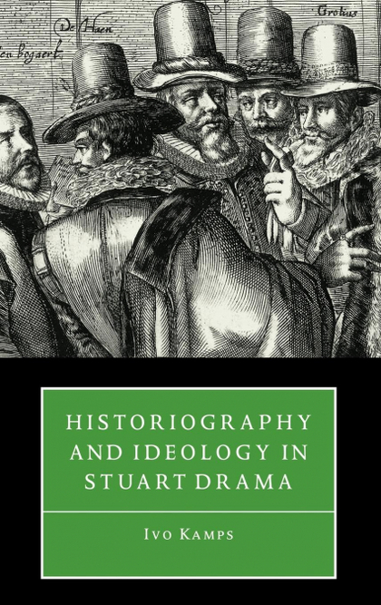 HISTORIOGRAPHY & IDEOLOGY IN DRAMA