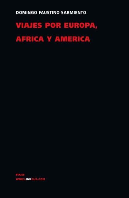 VIAJES POR EUROPA, ÁFRICA Y AMÉRICA 1845-1848