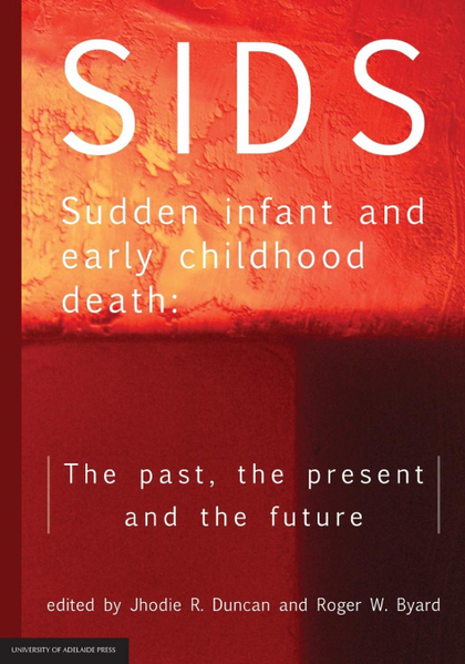 SIDS SUDDEN INFANT AND EARLY CHILDHOOD DEATH