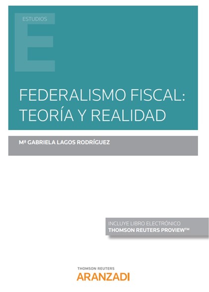FEDERALISMO FISCAL: TEORÍA Y REALIDAD (PAPEL + E-BOOK)