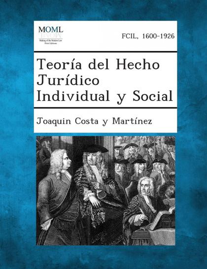 TEORÍA DEL HECHO JURÍDICO INDIVIDUAL Y SOCIAL