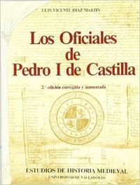 OFICIALES DE PEDRO I DE CASTILLA, LOS (2ª EDICIÓN)