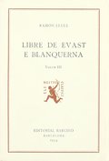 LLIBRE DE EVAST E BLANQUERNA. (T.3)