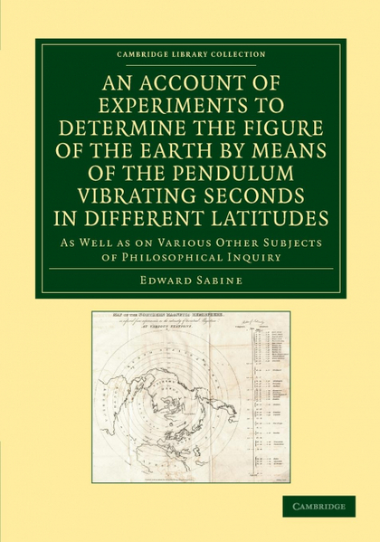 AN  ACCOUNT OF EXPERIMENTS TO DETERMINE THE FIGURE OF THE EARTH BY MEANS OF THE