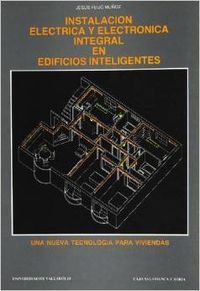 INSTALACION ELECTRICA Y ELECTRONICA INTEGRAL EN EDIFICIOS INTELIGENTES