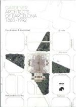 GARDENER ARCHITECTS OF BARCELONA 1888-1992