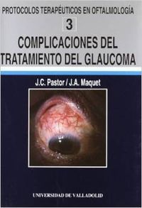 COMPLICACIONES DEL TRATAMIENTO DEL GLAUCOMA