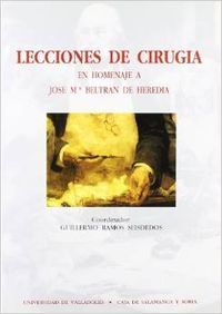 LECCIONES DE CIRUGIA EN HOMENAJE A JOSE Mª BELTRAN DE HEREDIA