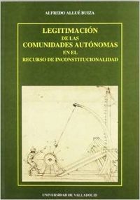 LEGITIMACIÓN DE LAS COMUNIDADES AUTONOMAS EN EL RECURSO DE INCONSTITUCIONALIDAD,